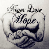 Never Lose Hope - Diamond Painting Kit
