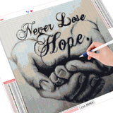 Never Lose Hope - Diamond Painting Kit